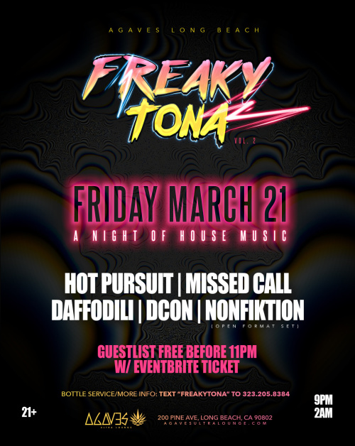 FREAKYTONA - Agaves Ultra Lounge