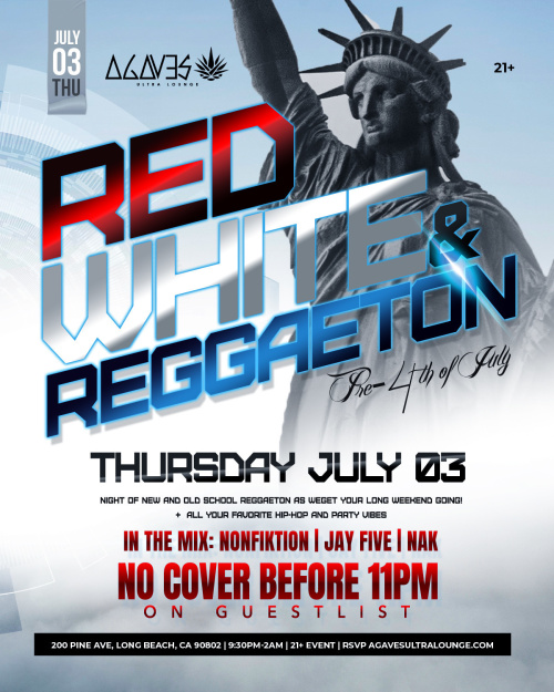 Red, White & Reggaeton - Agaves Ultra Lounge