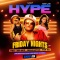HYPE FRIDAY