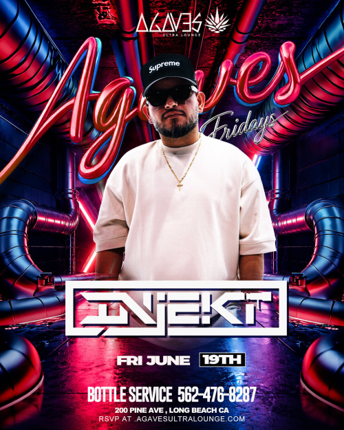Agaves Friday - Agaves Ultra Lounge