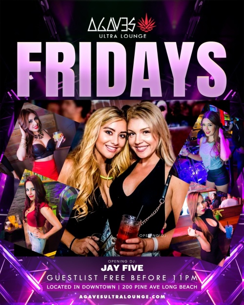 Agaves Friday - Agaves Ultra Lounge