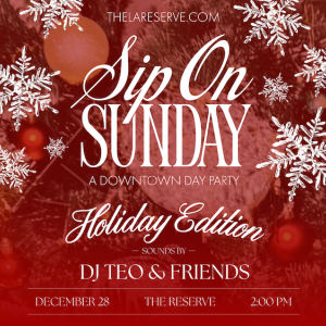 Flyer: SIP ON SUNDAY: A Downtown Day Party - Holiday Edition