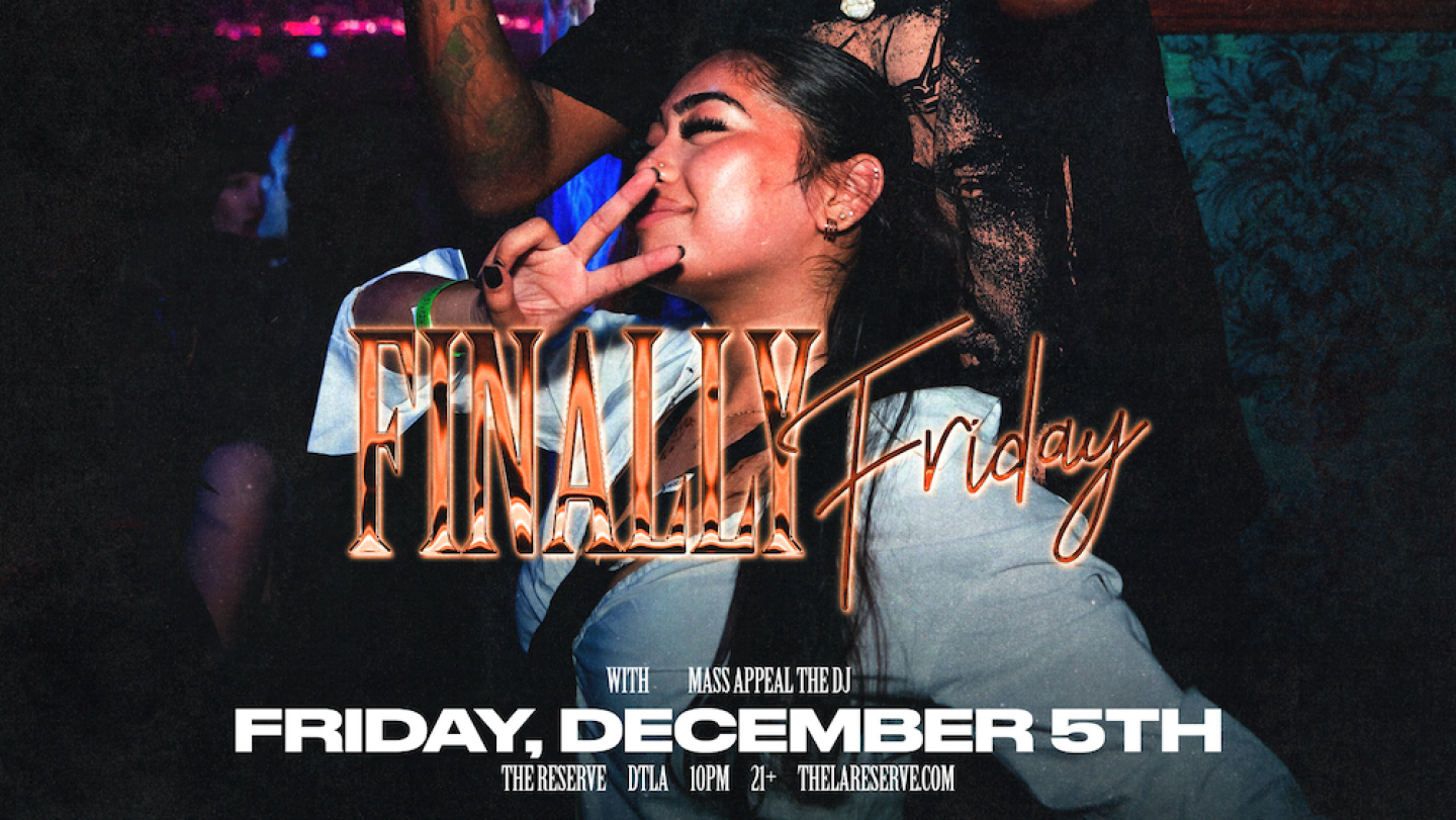 Finally Friday feat. MASS APPEAL THE DJ