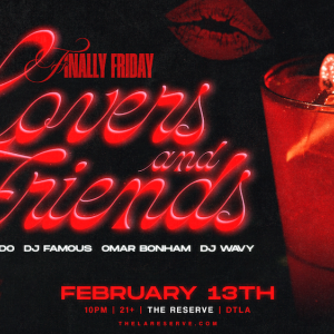 Flyer: Finally Friday: Lovers & Friends Edition