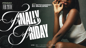 Flyer: Finally Friday