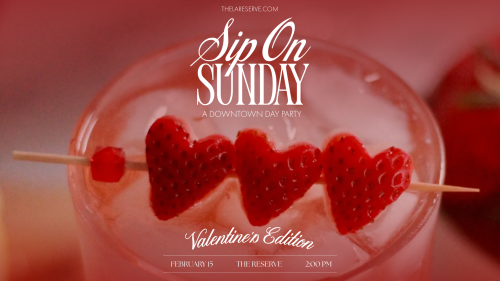 Sip on Sunday - A Downtown Day Party: Valentine's Day Edition - Flyer