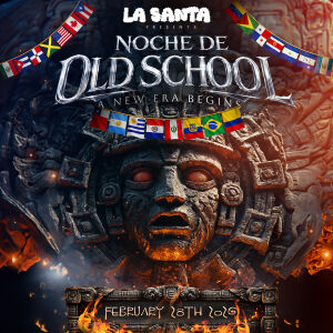 Flyer: La Santa Presents, Noche De Old School