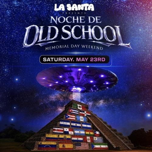 La Santa Presents Noche De Old School - Flyer