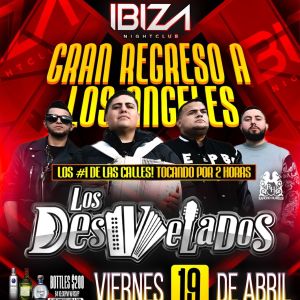 Los Desvelados, Friday, April 19th, 2024