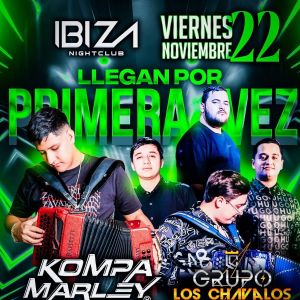 Kompa Marley y Grupo Los Chavalos, Friday, November 22nd, 2024