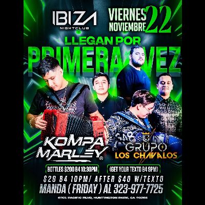 Kompa Marley y Grupo Los Chavalos, Friday, November 22nd, 2024