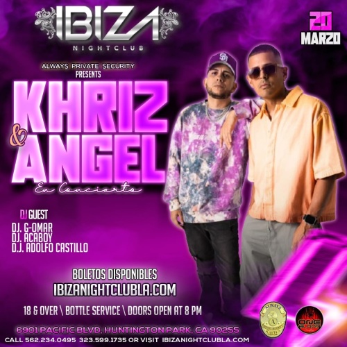 Khriz & Angel - Ibiza Nightclub LA