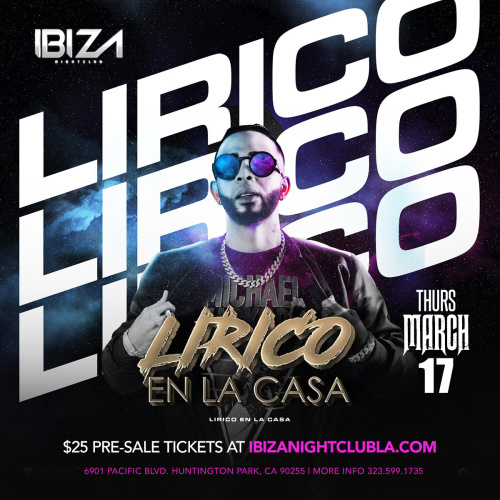 Lirico En La Casa - Ibiza Nightclub LA