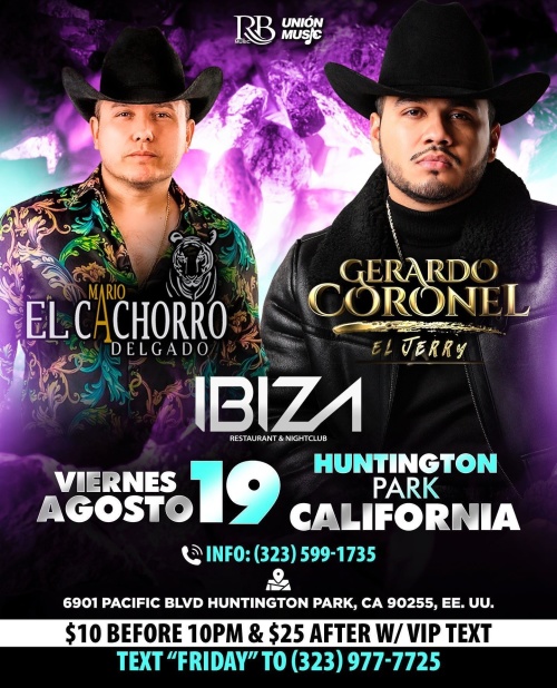 MARIO EL CACHORRO DELGADO - GERARDO CORONEL EL JERRY - Ibiza Nightclub LA