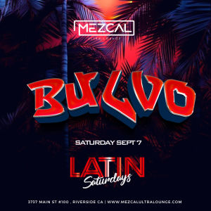 Latin Saturday - Mezcal Ultra Lounge