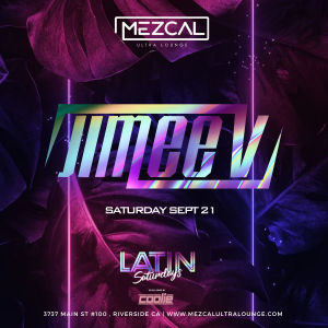 Latin Saturday - Mezcal Ultra Lounge