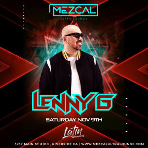 Lenny G - Mezcal Ultra Lounge