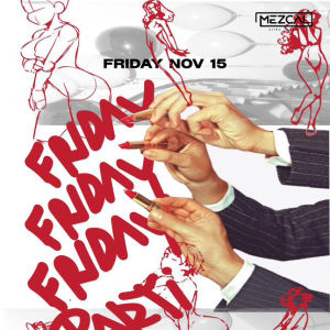 FRIDAY PARTi - Mezcal Ultra Lounge