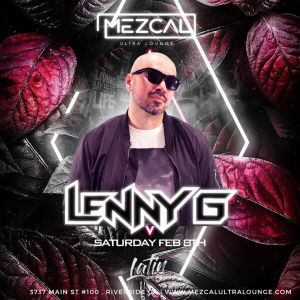 Latin Saturday DJ Lenny G - Mezcal Ultra Lounge