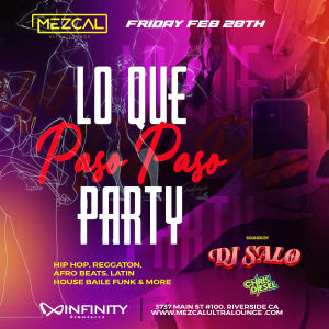 Lo Que Paso Paso Party - Mezcal Ultra Lounge