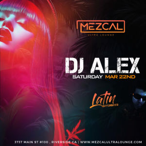 Latin Saturday - Mezcal Ultra Lounge