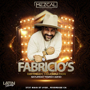 Fabricio's B-day Celebration - Mezcal Ultra Lounge