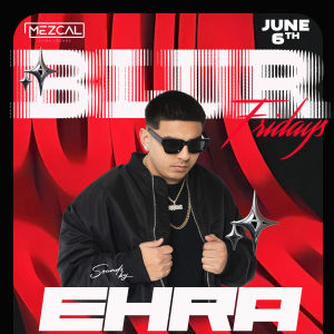 BLUR FRIDAYS - Mezcal Ultra Lounge
