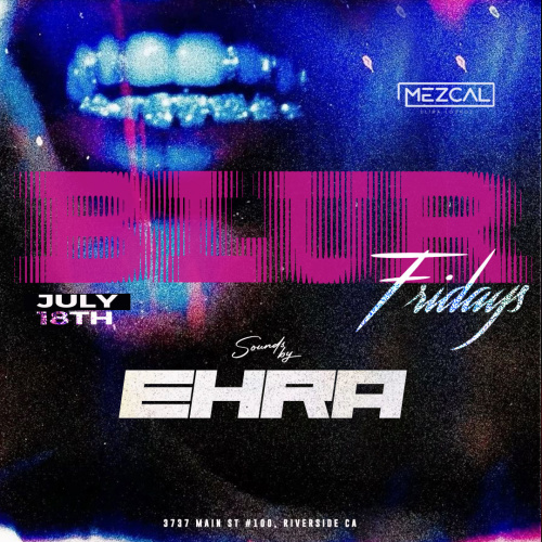 BLUR FRIDAYS - Mezcal Ultra Lounge