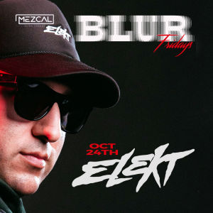 BLUR FRIDAY - Mezcal Ultra Lounge