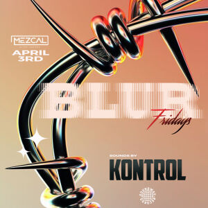 BLUR FRIDAY - Mezcal Ultra Lounge