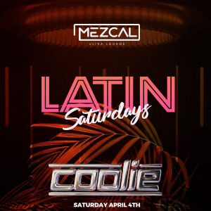 Latin Saturday - Mezcal Ultra Lounge