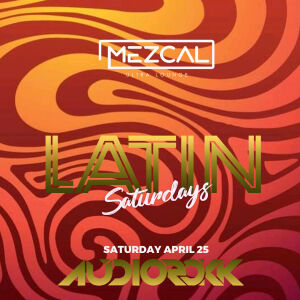 Latin Saturday - Mezcal Ultra Lounge