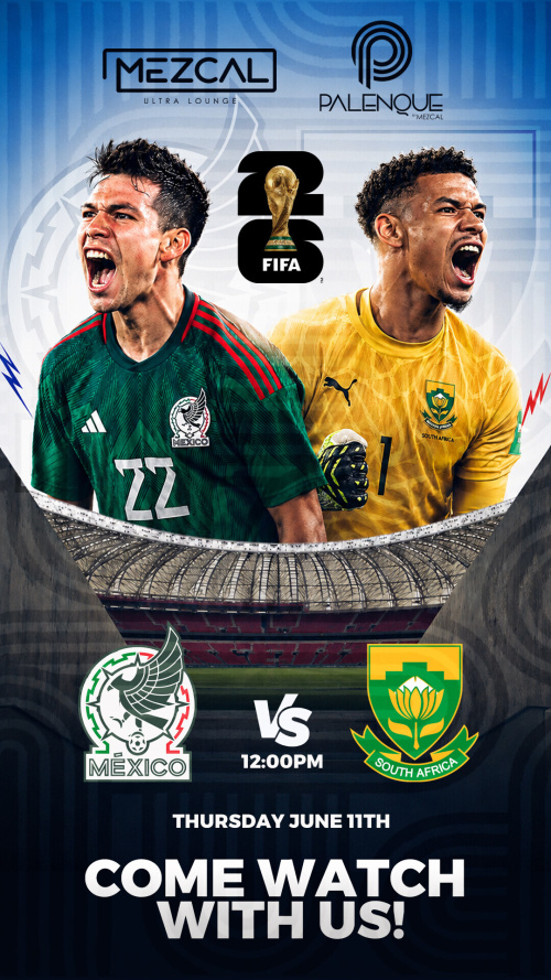 World Cup Watch Party: Mexico vs South Africa - Mezcal Ultra Lounge
