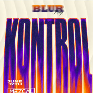 BLUR FRIDAY - Mezcal Ultra Lounge
