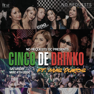 No Requests Presents, Cinco De Drinko, Saturday, May 4th, 2024