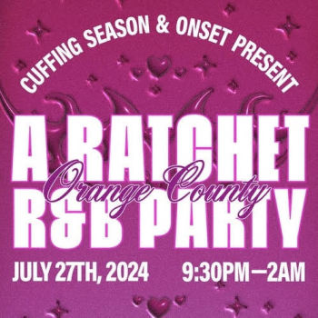 A Ratchet R&B Party - Sat Jul 27
