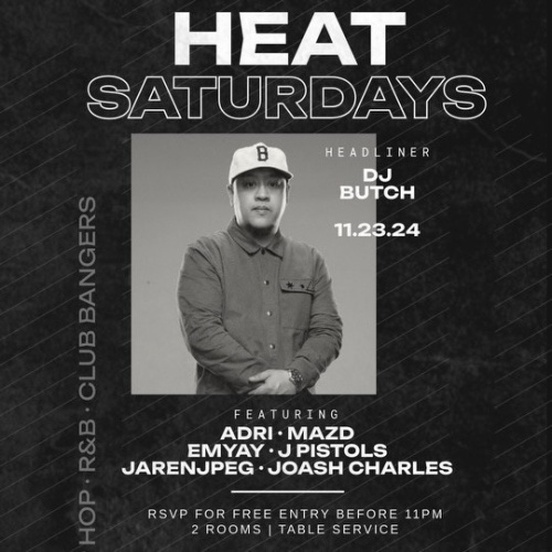 HEAT Saturdays With DJ Butch - Heat Ultra lounge