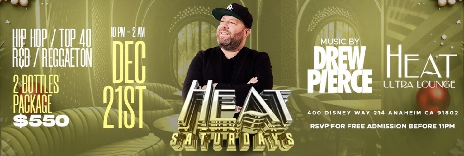 HEAT Saturdays With DJ Drew Pierce