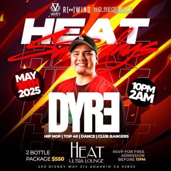 HEAT Saturdays With DJ Dyre - Sat May 10