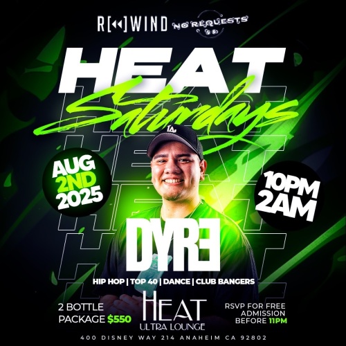 HEAT Saturdays With DJ Dyre - Heat Ultra lounge