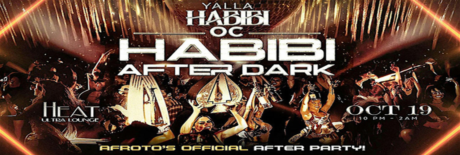 Yalla Habibi After Dark - Afroto Official After Party