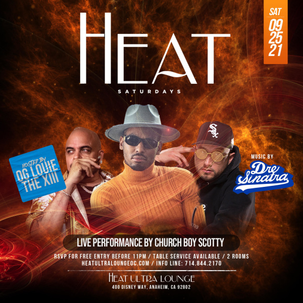 HEAT Saturdays W/ OG Louie The XIII, Church Boy Scotty And Dre Sinatra