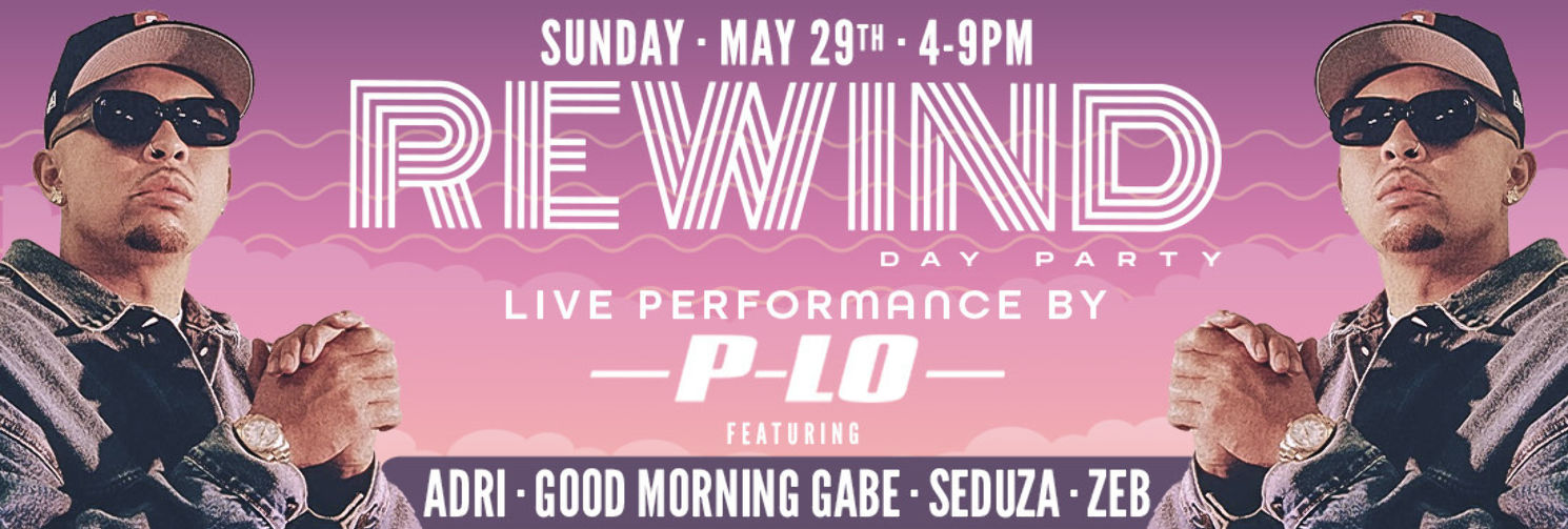 Rewind Day Party Featuring P-Lo