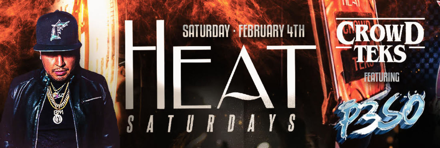 Heat Saturdays W/ DJ Peso
