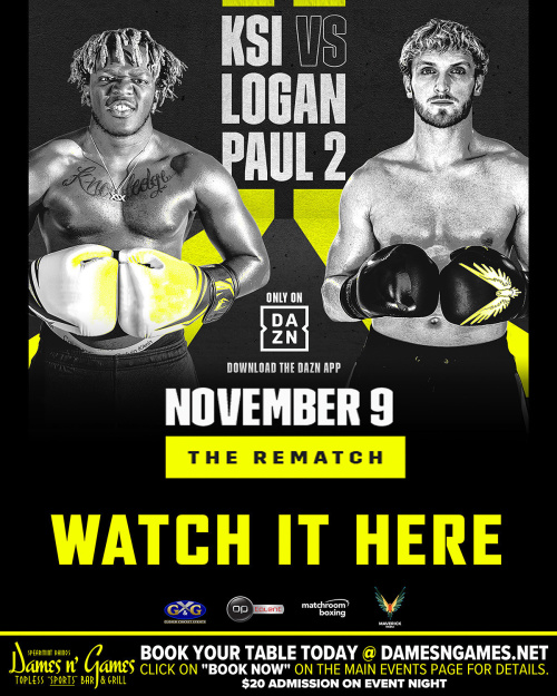 KSI vs LOGAN PAUL 2 - Dames N Games Topless Sports Bar & Grill VN