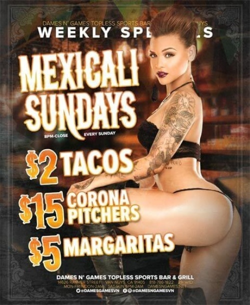 Mexicali Sundays - Dames N Games Topless Sports Bar & Grill VN