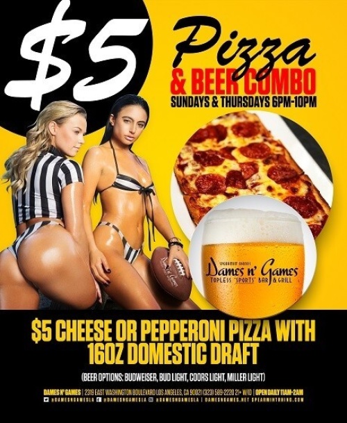 Pizza & Beer - Dames N Games Topless Sports Bar & Grill LA