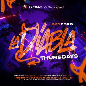 La Diabla Thursdays at Sevilla Nightclub Long Beach | Free All Night