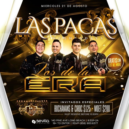 LAS PACAS this and every Wednesday Night with LOS DE LA ERA &  BANDA LOS PLEBES DE SINALOA - Long Beach (SEVILLA)