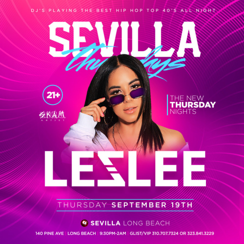 The NEW NEW THURSDAY NIGHTS with DJ LEZLEE | HIP-HOP & CLUB HITS - Long Beach (SEVILLA)